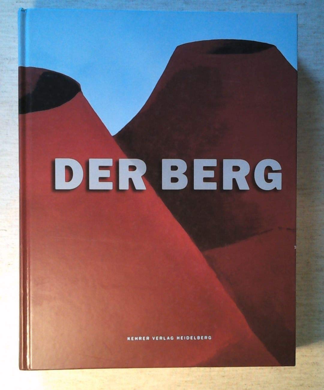 Der Berg, Ausstellungskatalog mit vielen Abb., Books
