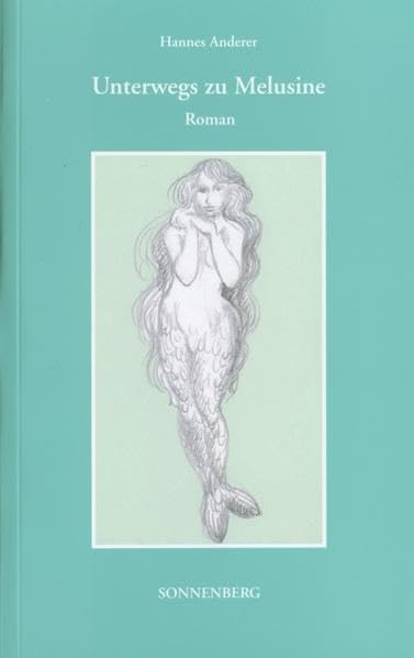 Unterwegs zu Melusine: Roman (Livre en allemand) book