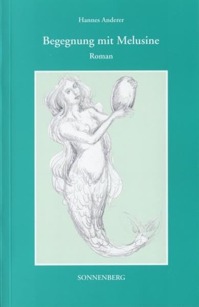 Begegnung mit Melusine: Roman 2 der Trilogie Personalities