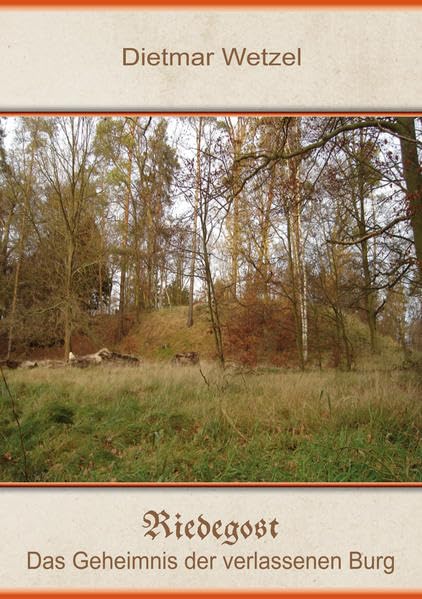 Riedegost: Das Geheimnis der verlassenen Burg Politics & History