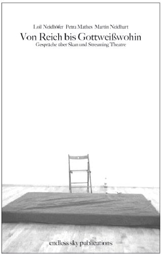 Von Reich bis Gottweisswohin: Gespräche über Skan und Streaming Theatre Books
