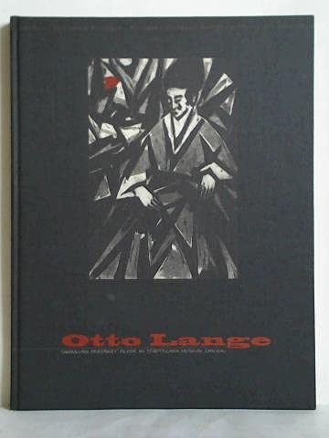 Otto Lange 1879-1944: Sammlung Friedbert Ficker im Städtischen Museum Zwickau Film, Art & Culture
