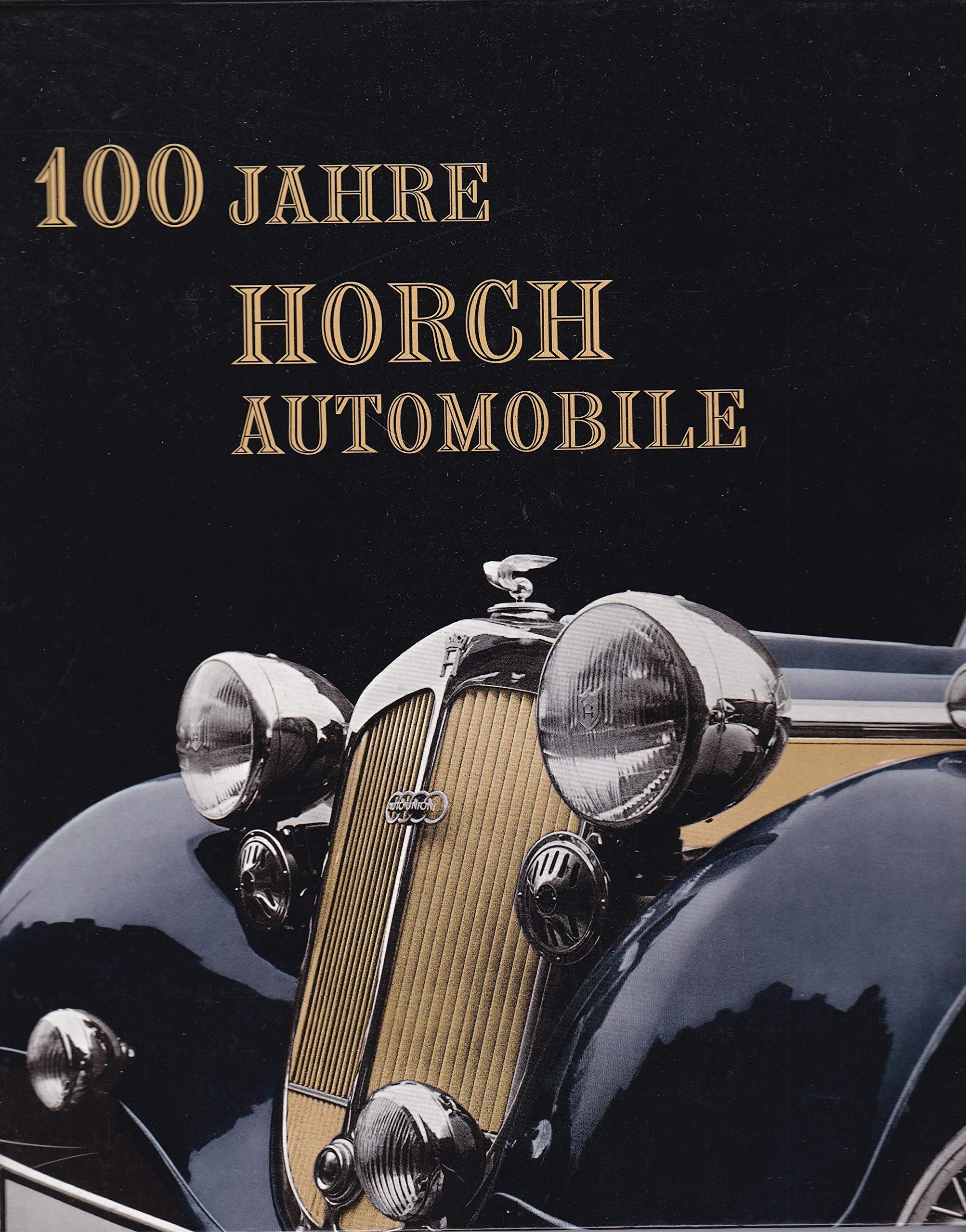 100 Jahre Horch-Automobile 1899-1999 Books