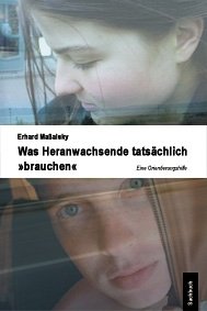 Was Heranwachsende tatsächlich "brauchen": Eine Orientierungshilfe - Massalsky, Erhard book