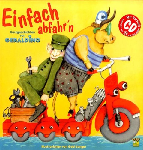 Einfach abfahr'n: Geraldinos Kurzgeschichtenbuch Books