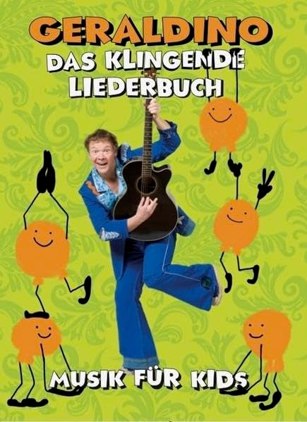Geraldino - Das klingende Liederbuch: ... mehr Lieder, Geschichten und Gedichte für Kids Non-fiction
