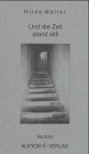 Und die Zeit stand still: Roman Fiction