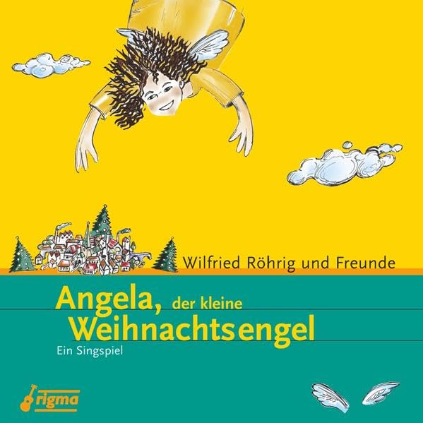 Angela,der kleine Weihnachtsengel: Ein Singspiel Non-fiction