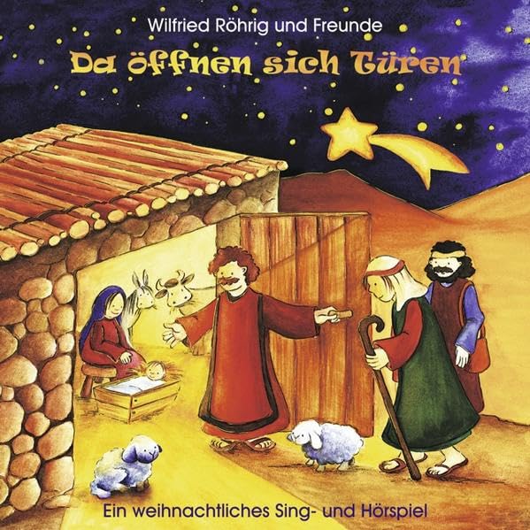 Da öffnen sich Türen: Ein weihnachtliches Sing- und Hörspiel Non-fiction