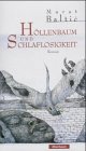 Höllenbaum und Schlaflosigkeit: Roman Fiction