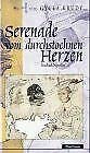 Serenade vom durchstochenen Herzen: Sindbad-Novellen: Sindbad-Novellen. Ausgew. u. übertr. v. Hans Skirecki Fiction