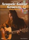 Acoustic Guitar Grooves: Blues, Boogie, Rhythm & Blues, Rock'n'Roll, Rock. Rhythmusbegleitspiel auf d. Stahlsaiten- u. d. E-Gitarre. Für ... (Spiel m. d. Plektrum) wechseln wollen Sheet Music