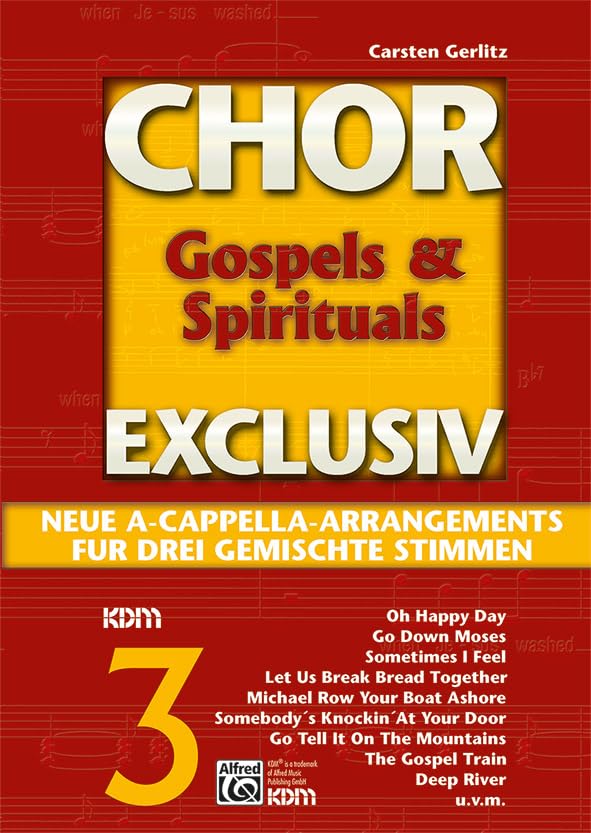 Chor exclusiv / Chor exclusiv Band 3: Gospels & Spirituals. Neue A-Capella-Arrangements für drei gemischte Stimmen: Neue A Cappella Arrangements für drei gemischte Stimmen Sheet Music