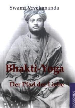 Bhakti-Yoga: Der Pfad der Liebe Health, Nutrition & Fitness