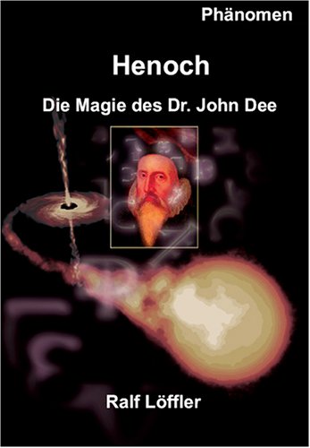 Henoch - Die Magie des Dr. John Dee book