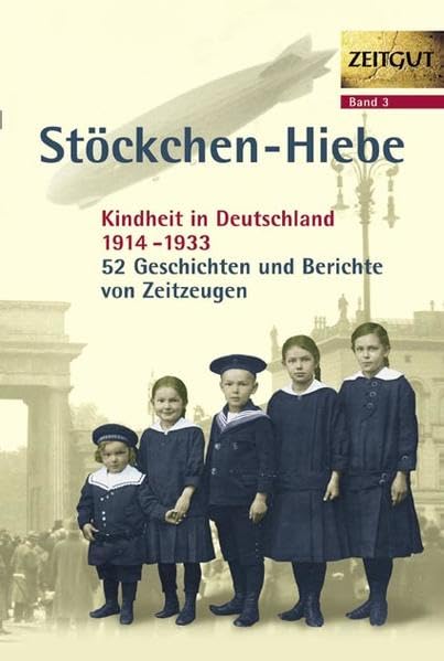 Stöckchen-Hiebe. Kindheit in Deutschland 1914-1933 Politics & Society