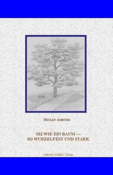 Sei wie ein Baum - so wurzelfest und stark Personalities