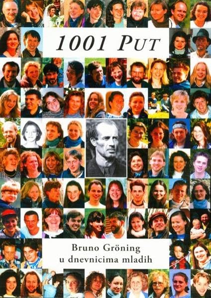 1001 Weg - Bruno Gröning in Tagebüchern junger Menschen: Kroatische Ausgabe Medicine