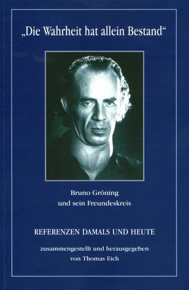 Die Wahrheit hat allein Bestand: Referenzen damals und heute / Deutsche Ausgabe Medicine