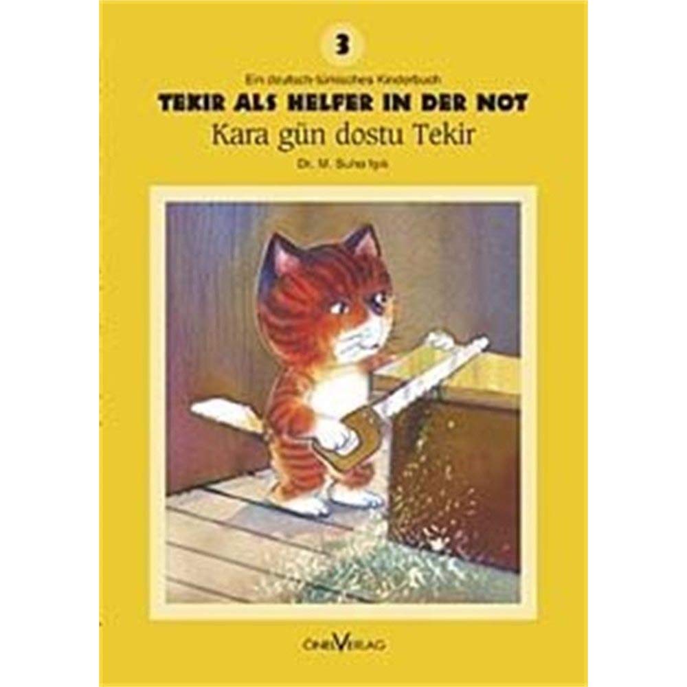 Tekir Als Helfer In Der Not /Kara Gün Dostu Tekir: Ein deutsch-türkisches Kinderbuch Novels & Short Stories