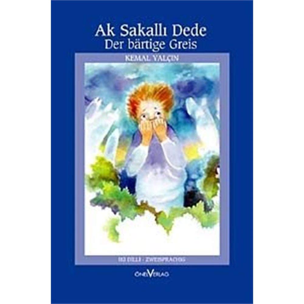Ak Sakalli Dede /Der bärtige Greis: Ikidilli /Zweisprachig (Türk. /Dt.) Contemporary literature
