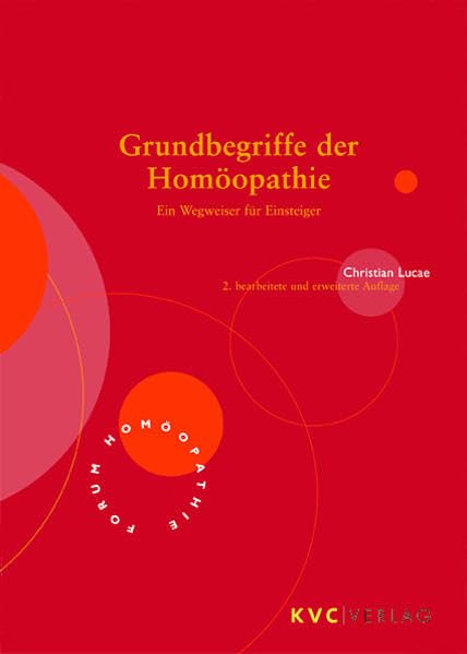Grundbegriffe der Homöopathie: Ein Wegweiser für Einsteiger (Forum Homöopathie) Medicine