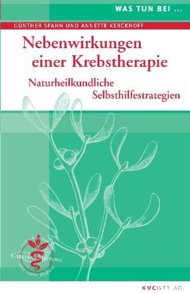 Was tun bei Nebenwirkungen einer Krebstherapie: Naturheilkundliche Selbsthilfestrategien Medicine