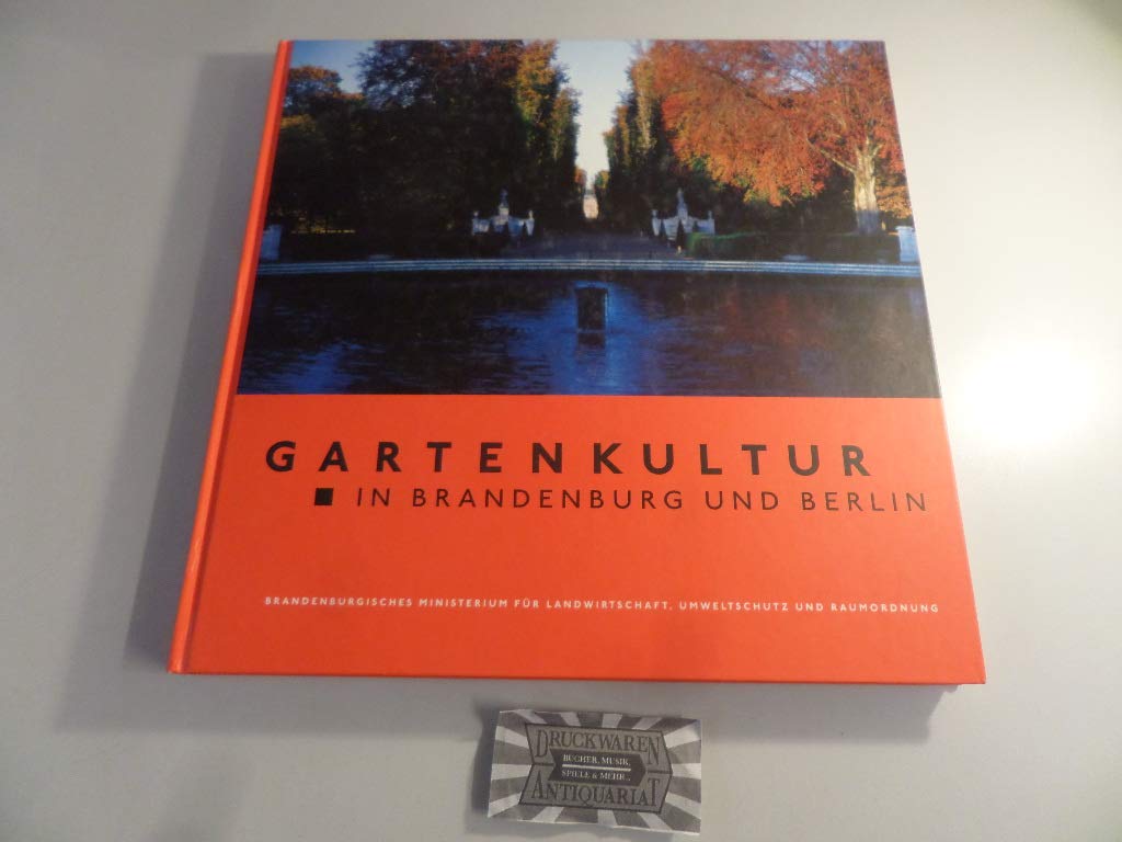 Gartenkultur in Brandenburg und Berlin Architecture Books