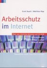 Arbeitsschutz im Internet: Informationen zielgerecht suchen, schnell finden. Mit CD-ROM Law