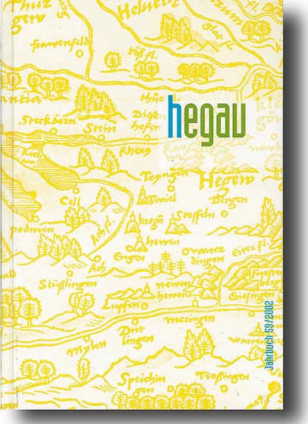 Hegau Jahrbuch 2002: Unterwegs im Hegau und am Bodensee: Vogelzug, Bodensee-Schifffahrt, Jakobspilger, Post, Gesellenwanderung, Hausierer, Touristen, ... Gebietes zwischen Rhein, Donau undBodensee) Politics & History