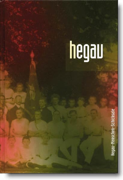 Hegau Jahrbuch 2006: Hegau - Menschen - Schicksale (Hegau Jahrbuch: Zeitschrift für Geschichte, Volkskunde, Naturgeschichte des Gebietes zwischen Rhein, Donau undBodensee) - Bibby, Hildegard book
