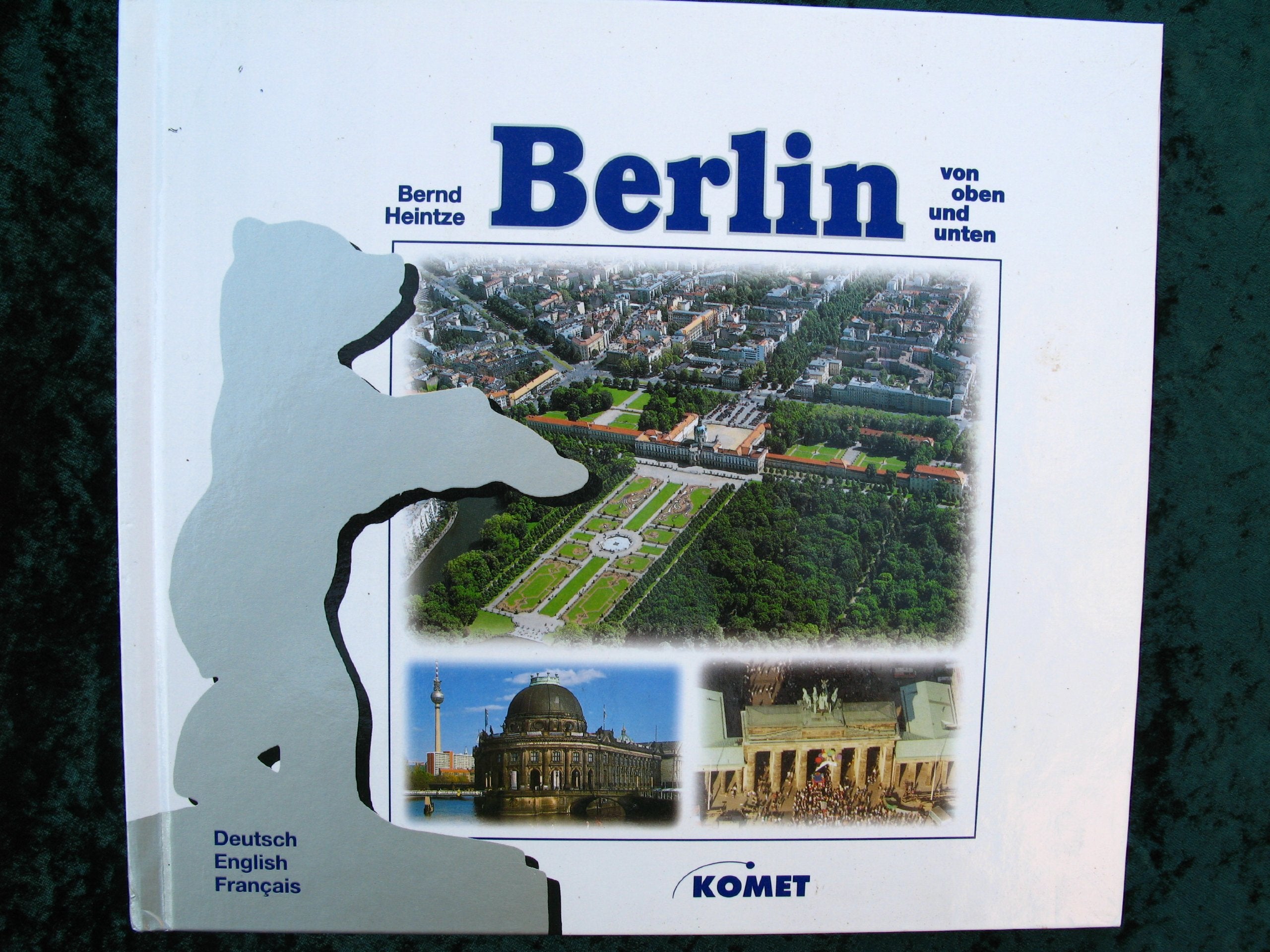 Berlin von oben und unten Deutsch-English-français Books