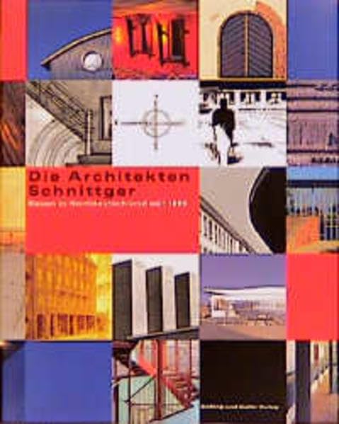 Die Architekten Schnittger: Bauen in Norddeutschland seit 1899: Hrsg.: Schnittger Architekten Architecture