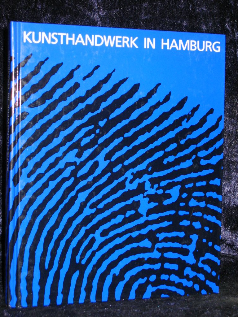 Kunsthandwerk Hamburg: Hrsg. v. d. Arbeitsgemeinschaft d. Kunsthandwerks Hamburg Film, Art & Culture