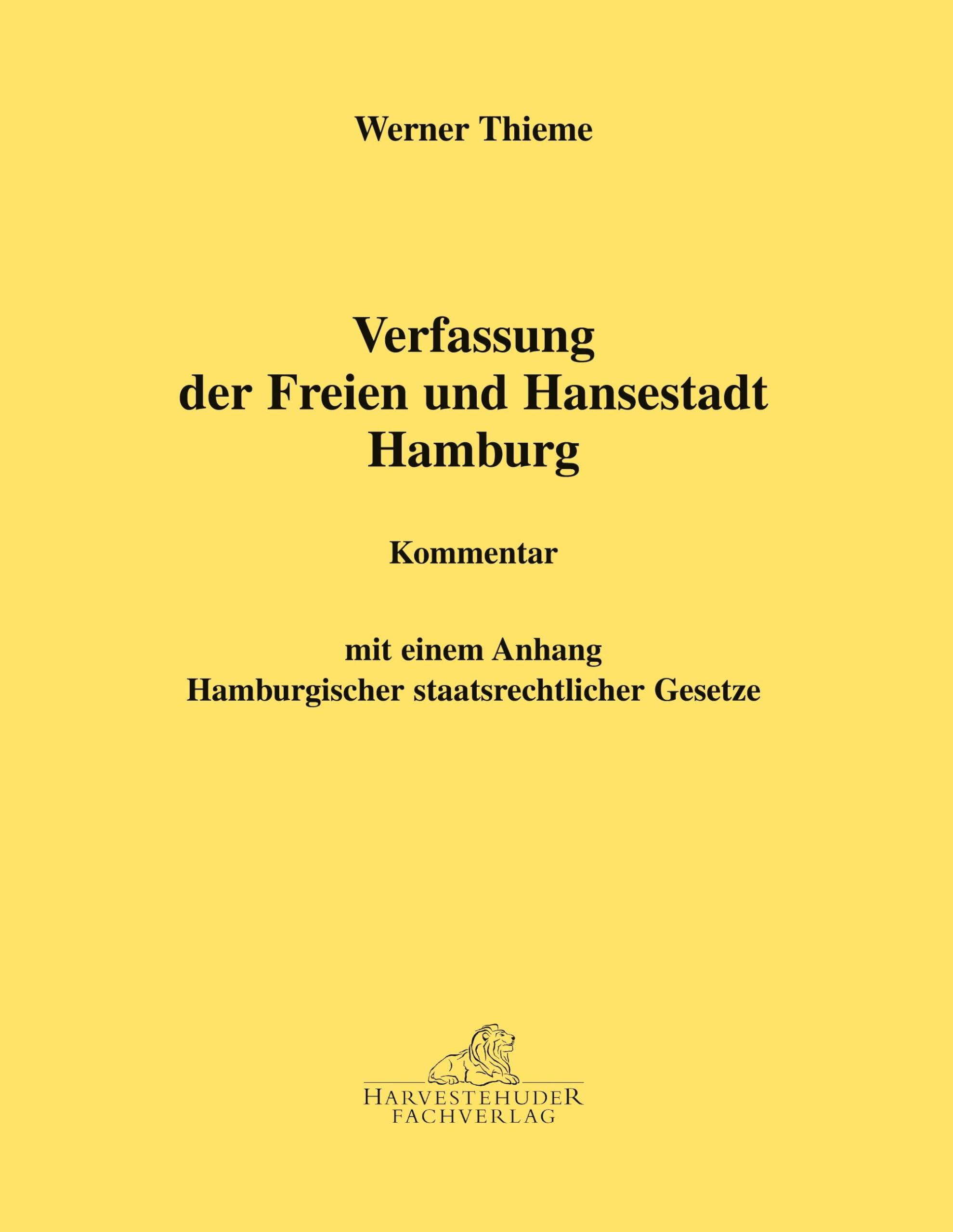 Verfassung der Freien und Hansestadt Hamburg. Kommentar, mit Anhang hamburgischer staatsrechtlicher Gesetze (Book on Demand) Law