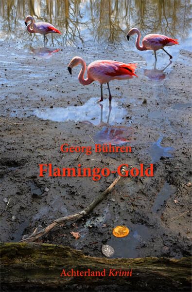 Flamingo-Gold (Achterland-Krimi) Contemporary literature