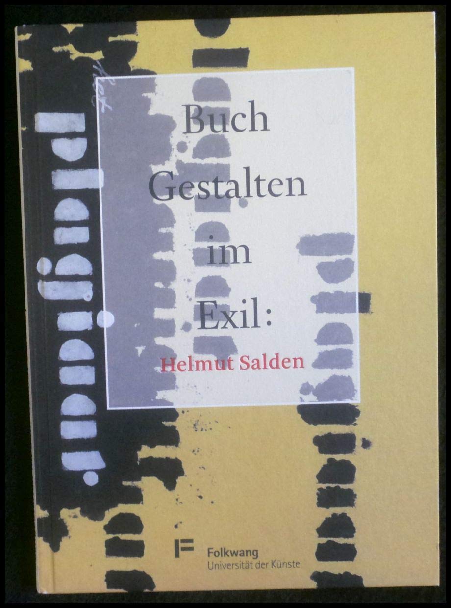 Buch-Gestalten im Exil: Helmut Salden: Kriegsberichte Konrad Merz: Die schwankende Zeit Contemporary literature
