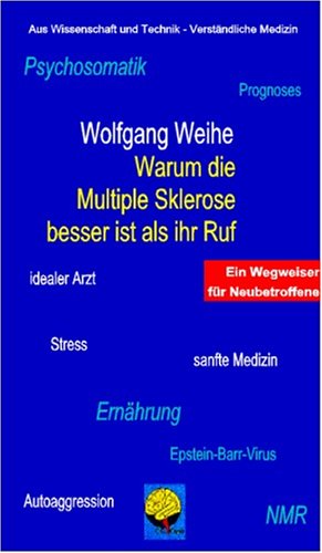 Warum die Multiple Sklerose besser ist als ihr Ruf Health, Nutrition & Fitness