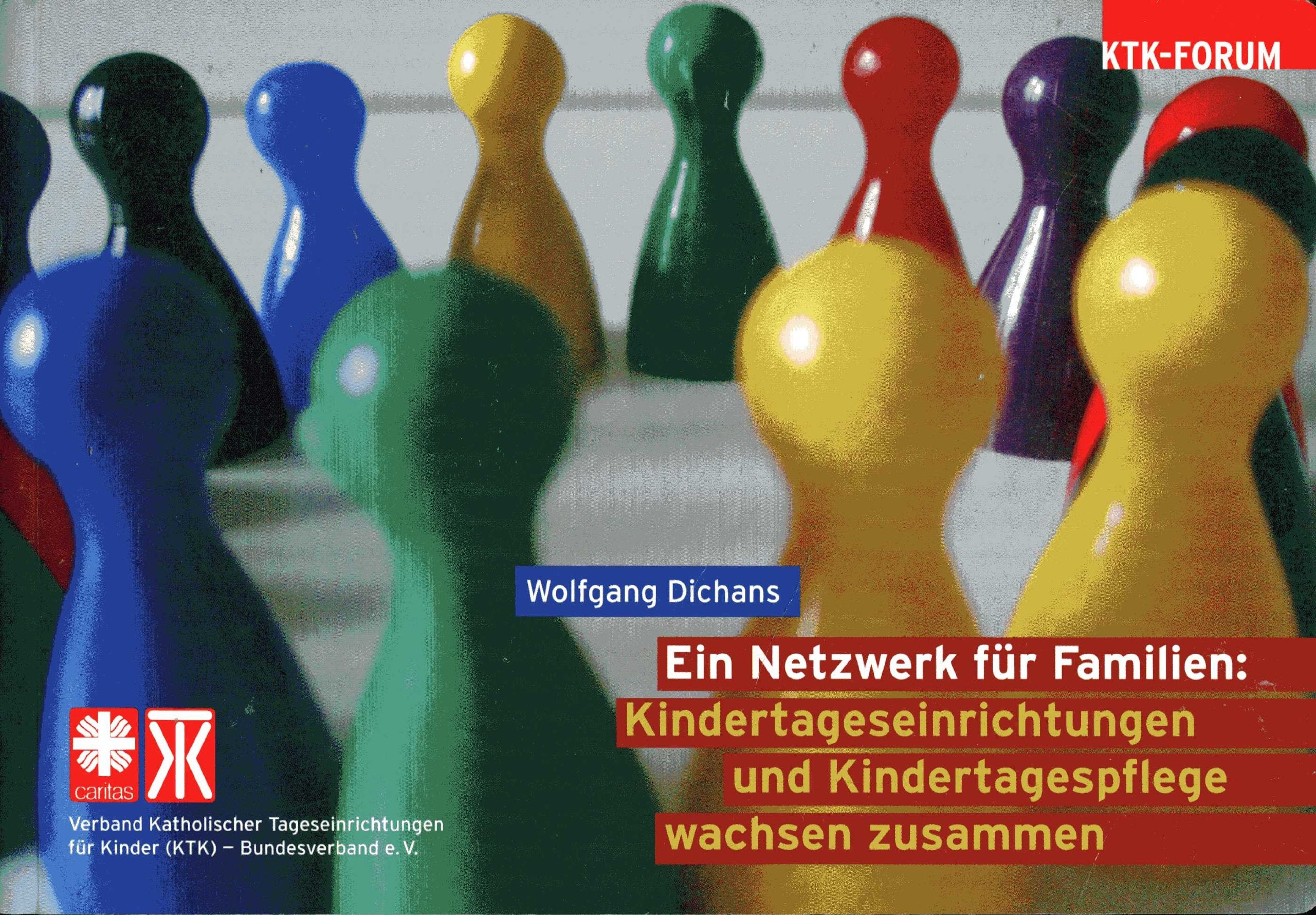 Ein Netzwerk für Familien: Kindertageseinrichtungen und Kindertagespflege wachsen zusammen Books