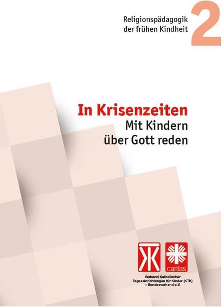 In Krisenzeiten. Mit Kindern über Gott reden (Religionspädagogik der frühen Kindheit) Children's books