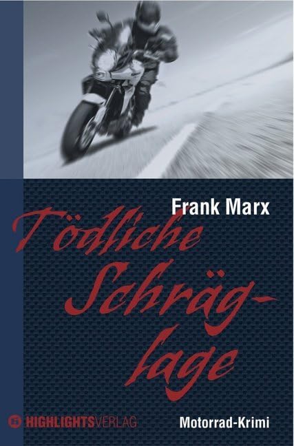 Tödliche Schräglage: Motorrad-Krimi Contemporary literature