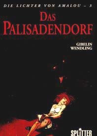 Die Lichter von Amalou, Band 3: Das Palisadendorf Books