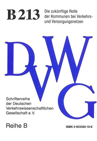 Die zukünftige Rolle der Kommunen bei Verkehrs- und Versorgungsnetzen (Reihe B - Seminar) Business & Technology