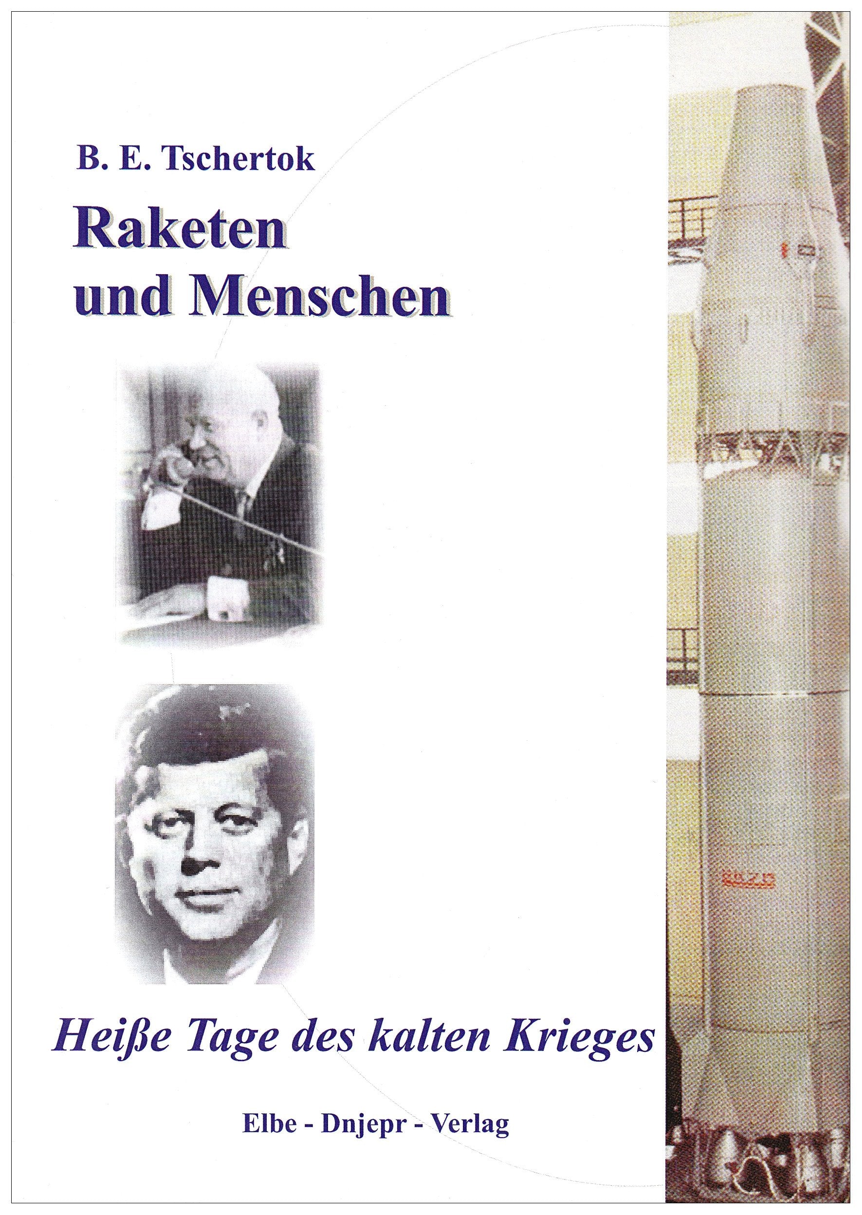Raketen und Menschen 03. Heiße Tage des kalten Krieges Business & Technology