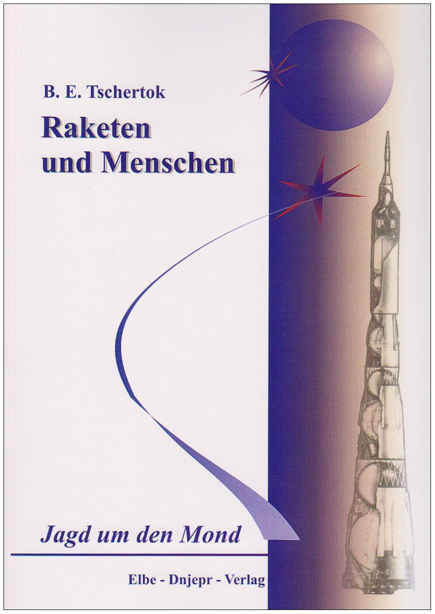 Raketen und Menschen. Bd 4. Die Jagd um den Mond Business & Technology