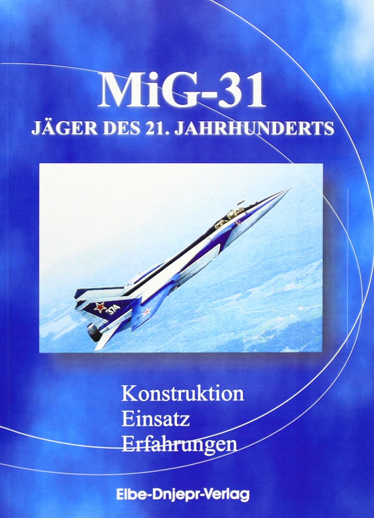 MiG-31 - Jäger des 21. Jahrhunderts: Dt. /Russ. Leisure, Home & Garden