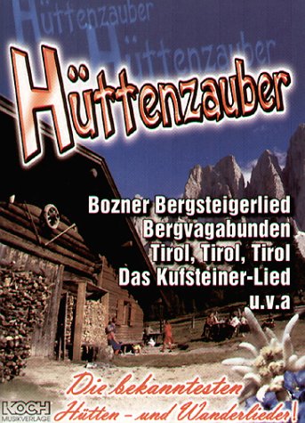Hüttenzauber, Liederbuch: Die bekanntesten Hütten- und Wanderlieder Sheet Music