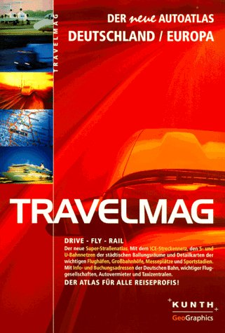 Travelmag, Der neue Autoatlas, Deutschland, Europa: Deutschland 1:300000. Europa 1:4,5 Mill. Books