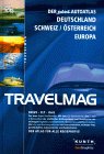 Travelmag, Der neue Autoatlas, Deutschland, Schweiz, Österreich, Europa: Deutschland, Schweiz, Österreich 1:300000. Europa 1:2 Mill. Maps & Plans