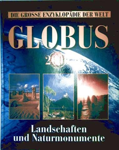 Die Grosse Enzyklopädie der Welt - Globus 2000 Band 4: Landschaften und Naturmonumente Books